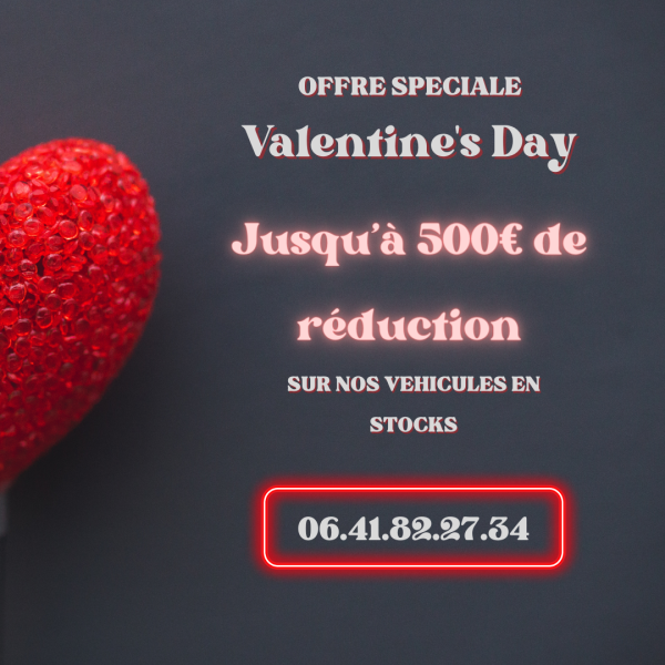 Offre spéciale saint valentin du 12/02/2024 au 17/02/2024